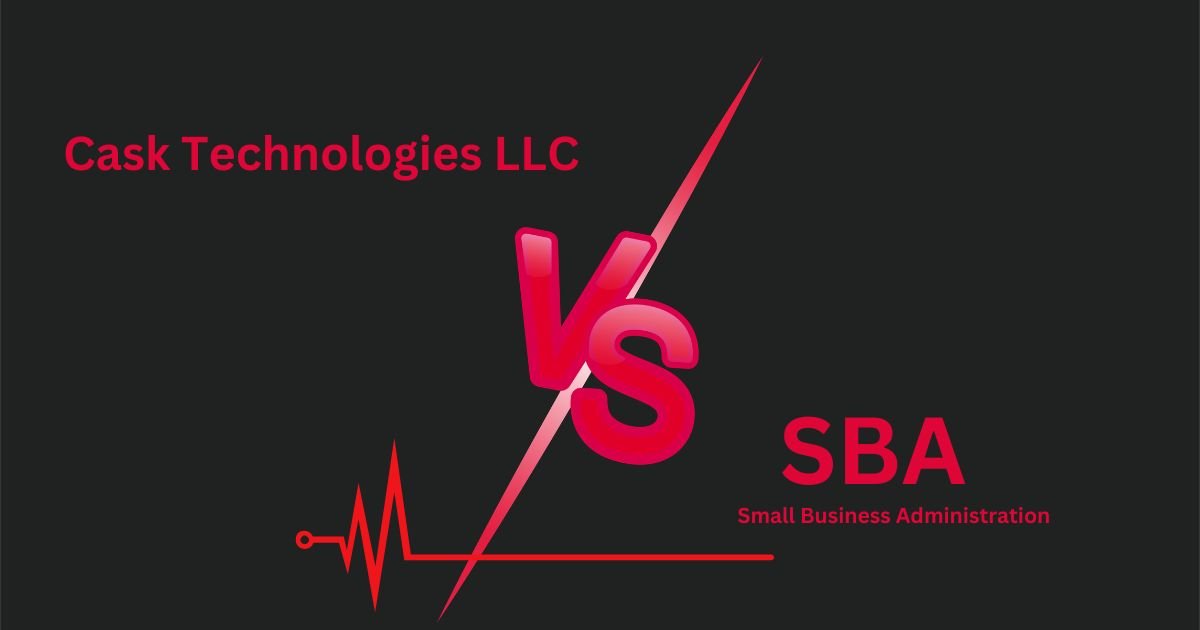 Cask Technologies LLC vs SBA