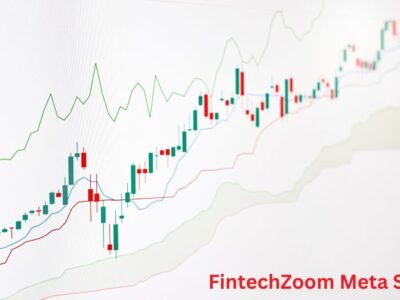 FintechZoom Meta Stock A Comprehensive Analysis