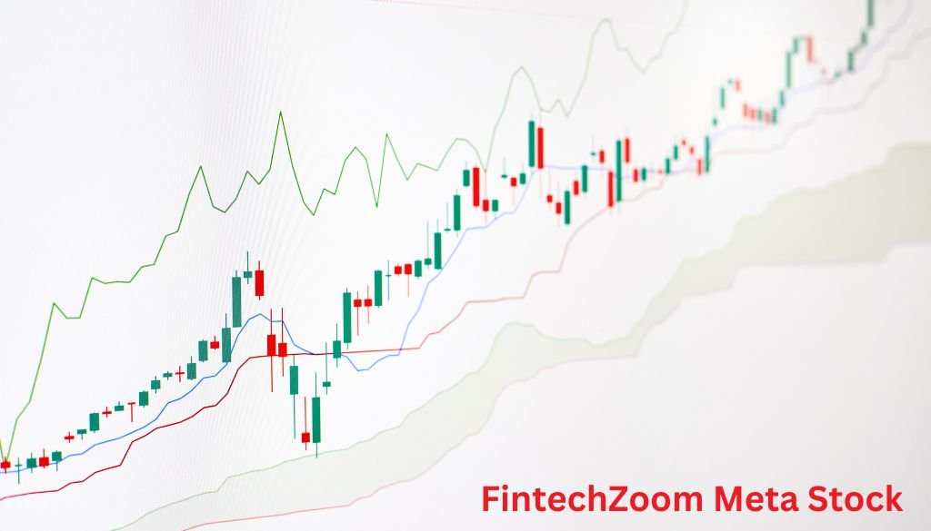 FintechZoom Meta Stock A Comprehensive Analysis