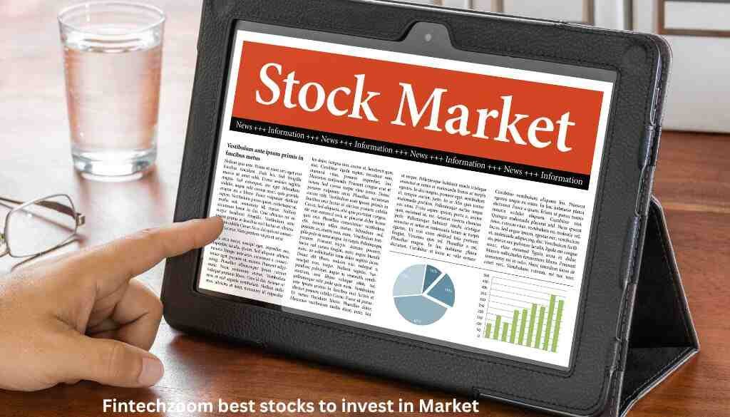 Fintechzoom best stocks to invest in
