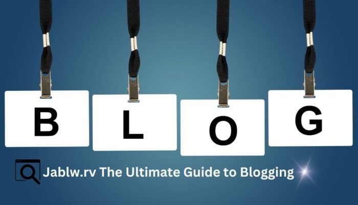 Jablw.rv The Ultimate Guide to Blogging