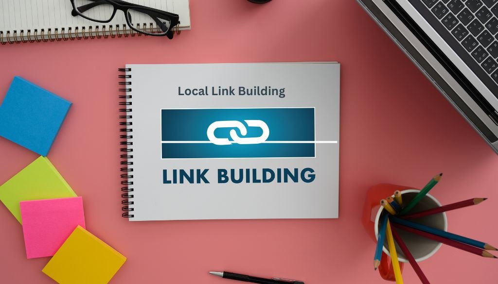 The Power of Local Link Building for SEO Success